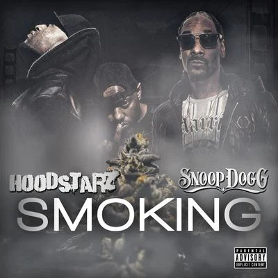 Snoop Dogg/Hoodstarz/Joseph Kay Smoking (feat. Snoop Dogg & Joseph Kay)