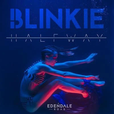 Blinkie Halfway (Radio Edit)