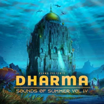 KSHMR Dharma Sounds Of Summer Vol. IV