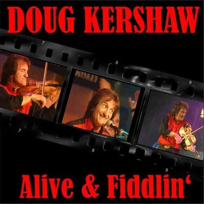 Doug Kershaw Alive & Fiddlin