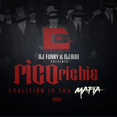 Rico Richie/DJ Funky/DJ Buu Coalition Is tha Mafia