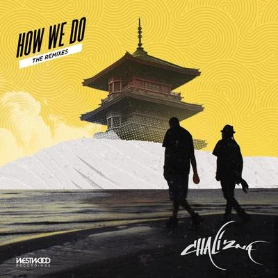 Chali 2na How We Do (Remixes)