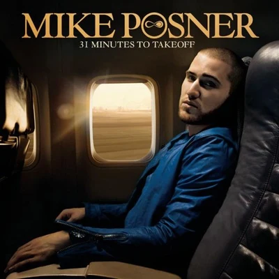 Mike Posner 31 Minutes to Takeoff