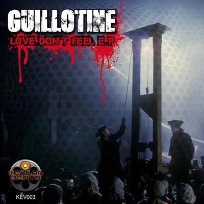 Guillotine Love Don't Feel EP