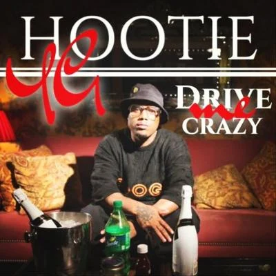 YG Hootie Drive Me Crazy - Single