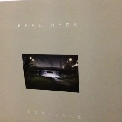 Karl Hyde edge land (deluxe edition)