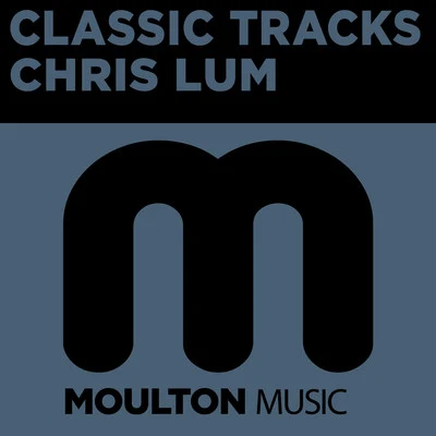 Chris Lum Classic Tracks