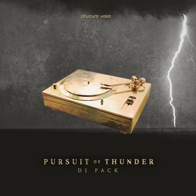 Phuture Noize Pursuit Of Thunder DJ Pack