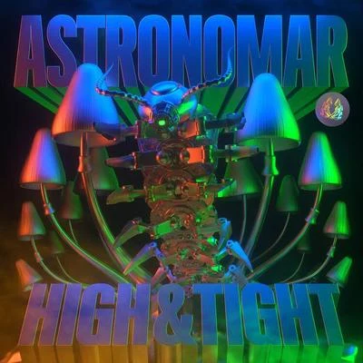 Astronomar High & Tight