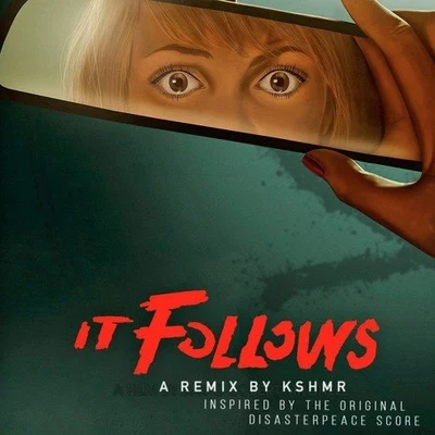 Disasterpeace/KSHMR It Follows (KSHMR Halloween Special)