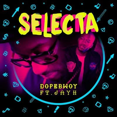 Dopebwoy Selecta