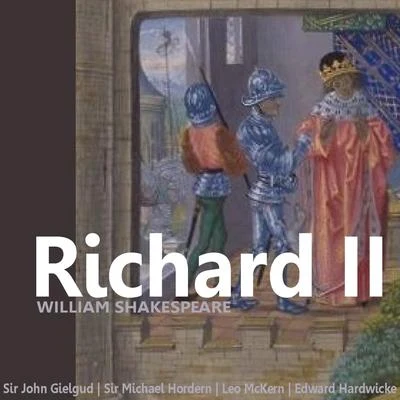 John Gielgud Shakespeare: Richard II