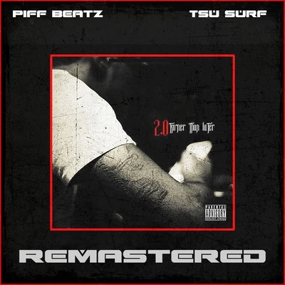 Tsu Surf/Piff Beatz Tsuner Than Later 2.0 (Remastered)