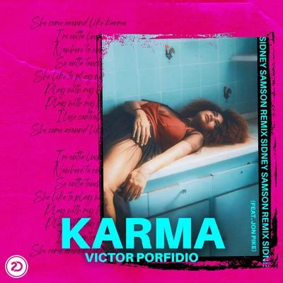 Victor Porfidio Karma (Sidney Samson Remix)