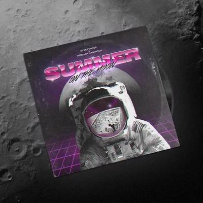 Roshan Jamrock/SleepTwice Summer on the Moon