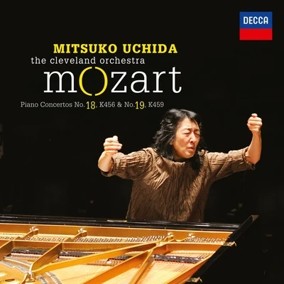 內田光子/The Cleveland Orchestra Mozart: Piano Concertos Nos. 18 & 19