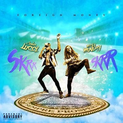 Solo Lucci/Micky Munday Skrr Skrr (feat. Micky Munday)