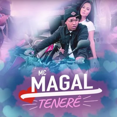 Mc Magal Tenerê