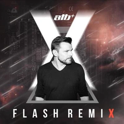 ATB Flash X (The Remixes) (EP)