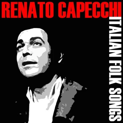 Renato Capecchi Italian Folk Songs