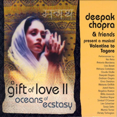 Deepak Chopra A Gift of Love Vol. 2 - Oceans Of Ecstasy