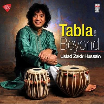 Ustad Zakir Hussain Tabla and Beyond