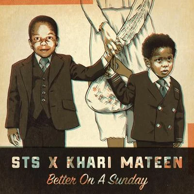 STS/Khari Mateen Better on a Sunday