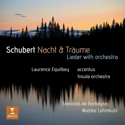 Laurence Equilbey Schubert: Nacht und Träume