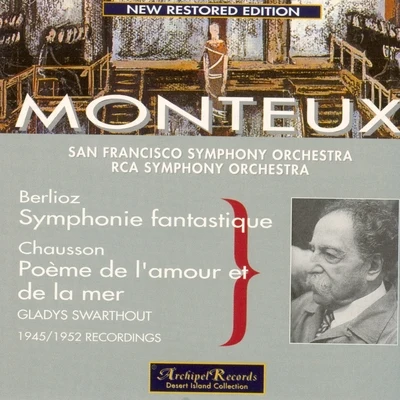 Pierre Monteux Berlioz : Symphonie Fantastique - Chausson : Poème de l'amour et de la mer