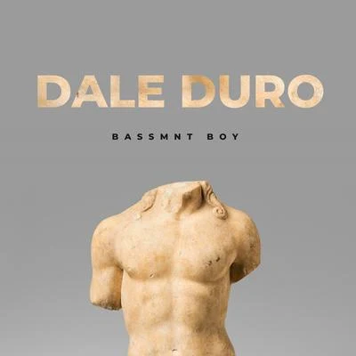 Bassmnt Boy Dale Duro