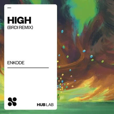 Enkode/BRDI High (BRDI Remix)