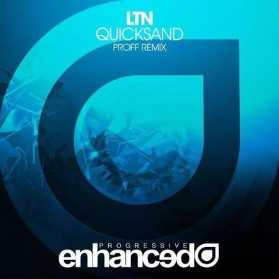 LTN/PROFF Quicksand (PROFF Remix)