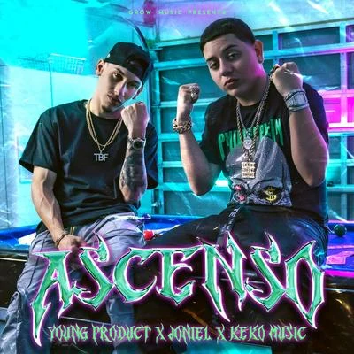 Keko Musik/Joniel/Young Product Ascenso