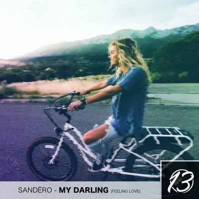 Sandëro My Darling (Feelin Love)