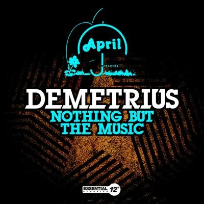 Demétrius Nothing but the Music