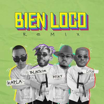 Kapla Y Miky/Blackie & Lois biEn loCo (rEmiX)