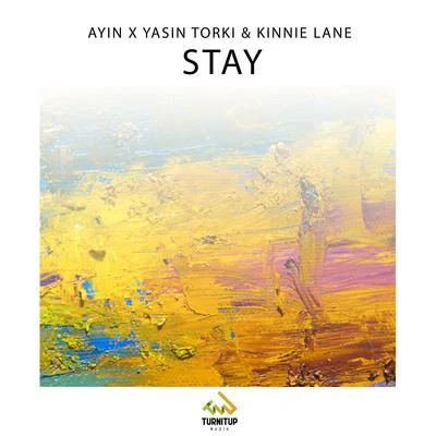 Ayin/Yasin Torki/Kinnie Lane Stay