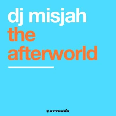 DJ Misjah The Afterworld