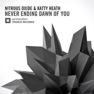 Katty Heath/Nitrous Oxide Neverending Dawn Of You