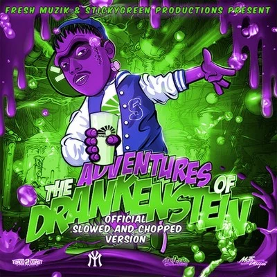 Short Dawg/DJ Buddha The Adventures of Drankenstein (Slowed & Chopped)