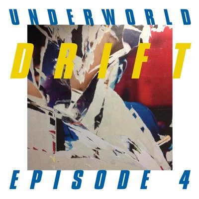 Underworld DRIFT Episode 4 “SPACE”