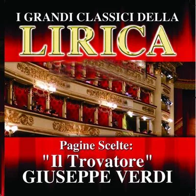 Orchestra Sinfonica e Coro di Milano della Radiotelevisione Italiana Giuseppe Verdi : Il Trovatore, Pagine scelte