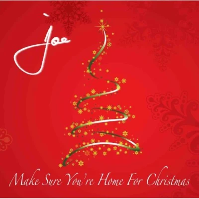 JOe (支十六) Make Sure You're Home for Christmas