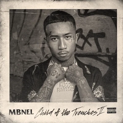 MBNEL Child of the Trenches II - EP