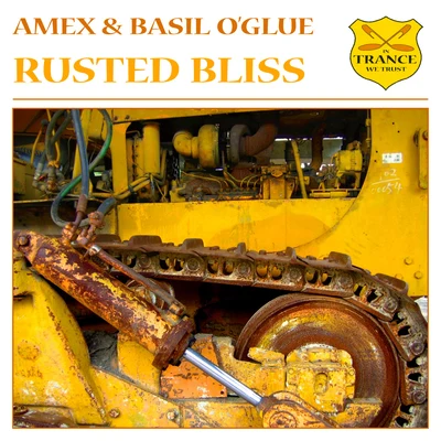 AMEX/Basil OGlue Rusted Bliss