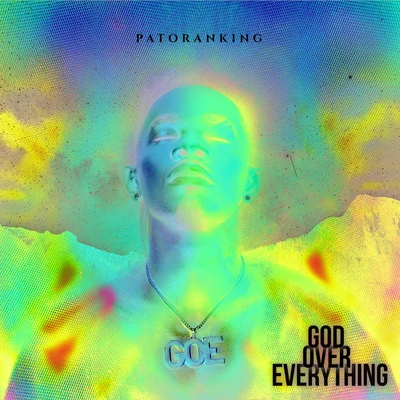 Patoranking God Over Everything