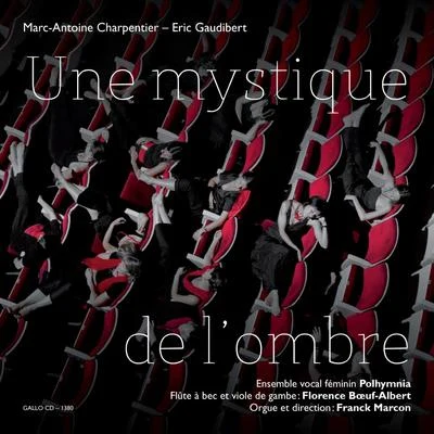 Marc-Antoine Charpentier Une mystique de l'ombre