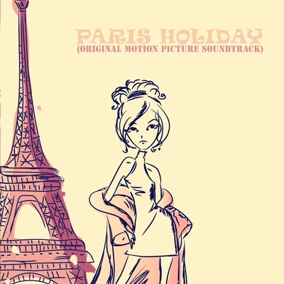 Bob Hope/Bing Crosby/Joe Lilley and Orchestra Paris Holiday (Original Motion Picture Soundtrack)