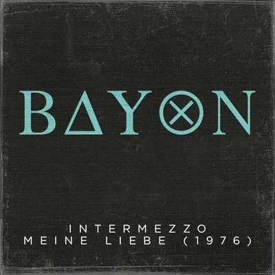 Bayon IntermezzoMeine Liebe (1976)