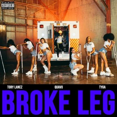 Tyga/Quavo/Tory Lanez Broke Leg